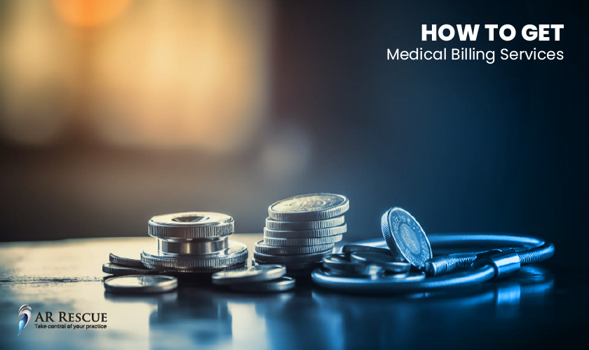 What Are Medical Billing Services, and How Do We Get Them? – AR RESCUE