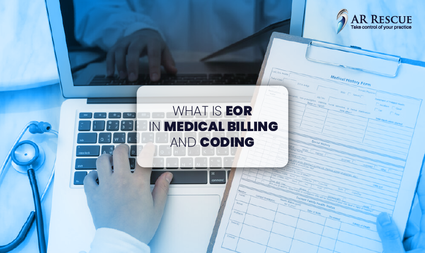 what is EOR in medical billing and coding